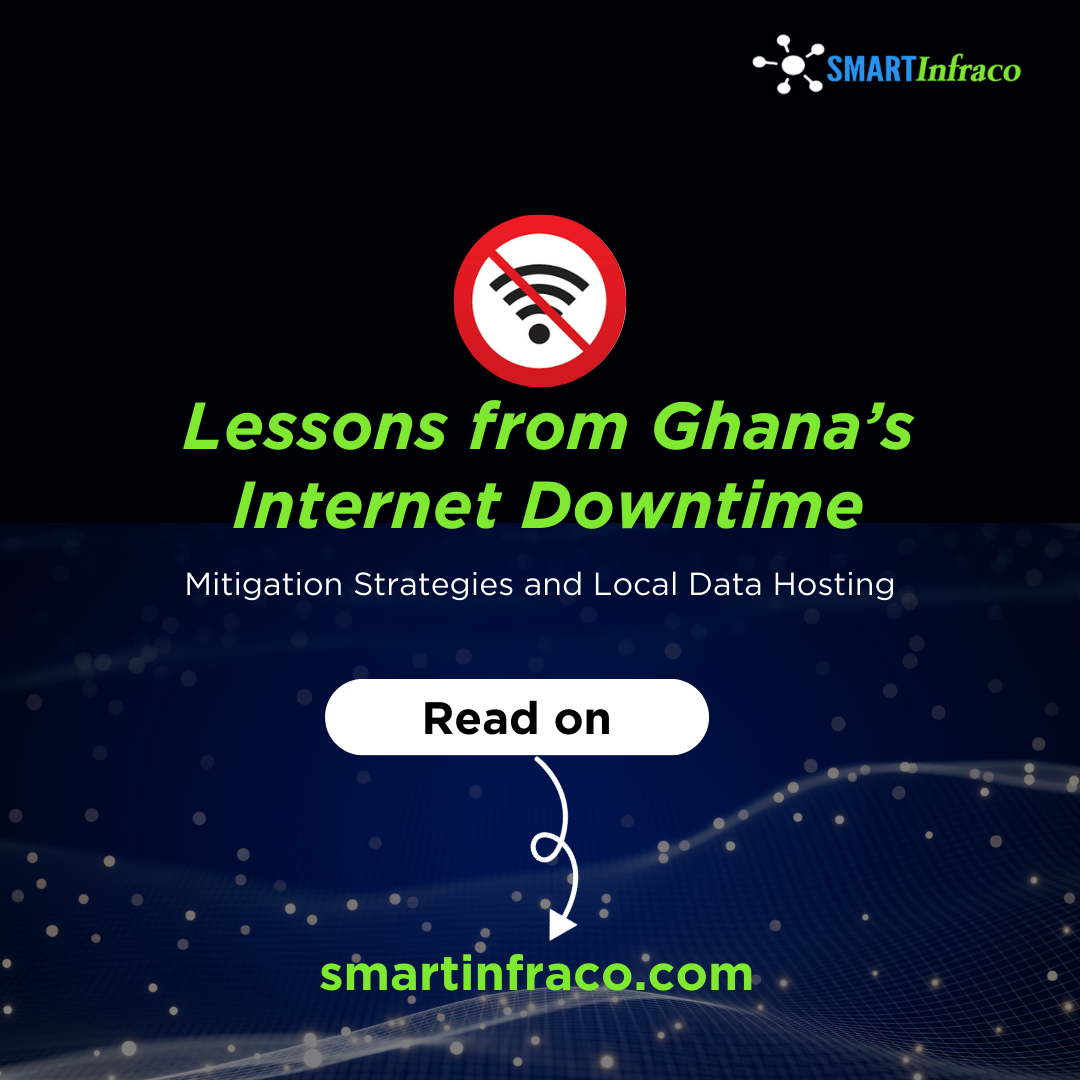 Lessons from Ghana’s Internet Downtime